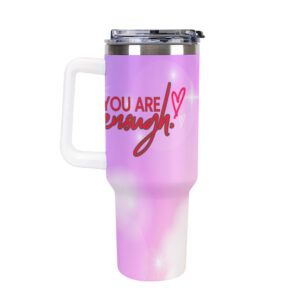 Your are enough Tumbler